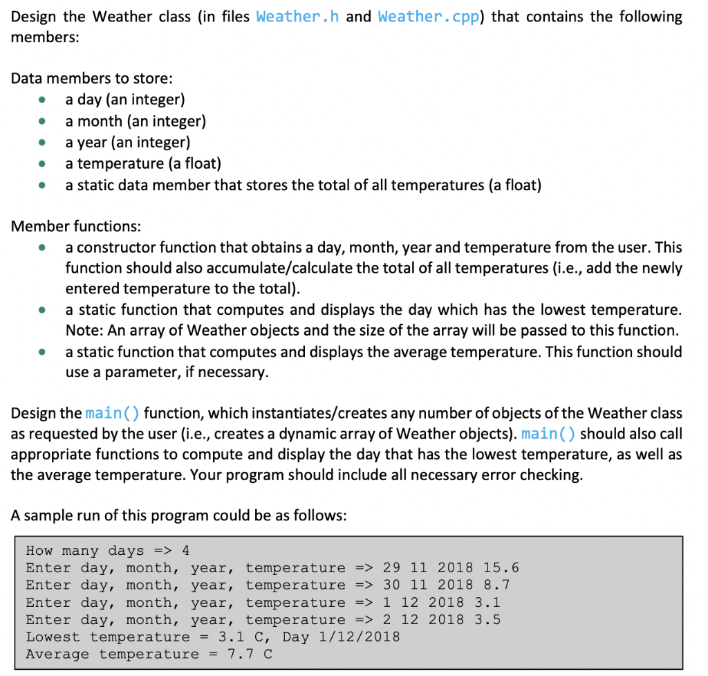 Design The Weather Class In Files Weather H And Weather Cpp That Contains The Following Members Data Members To St 1
