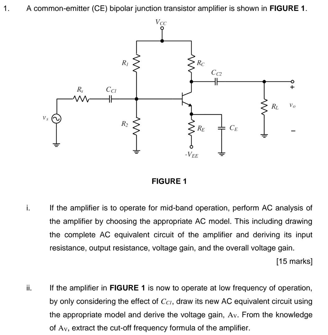 A Common Emitter Ce Bipolar Junction Transistor Amplifier Is Shown In Figure 1 Figure 1 I If The Amplifier Is To Ope 1