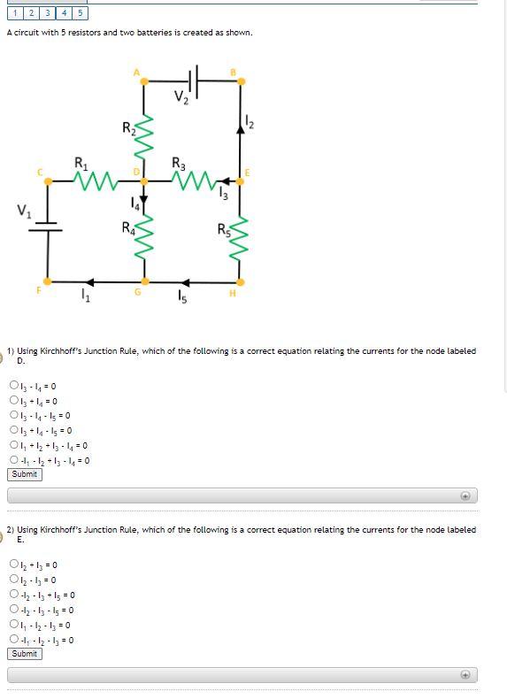 A Circuit With 5 Resistors And Two Batteries Is Created As Shown 1 Using Kirchhoff S Junction Rule Which Of The Follo 1