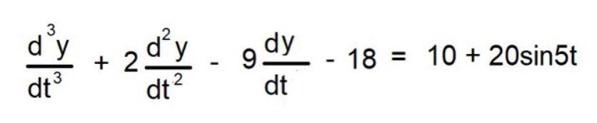 Dt3d3y 2dt2d2y 9dtdy 18 10 20sin5t 1