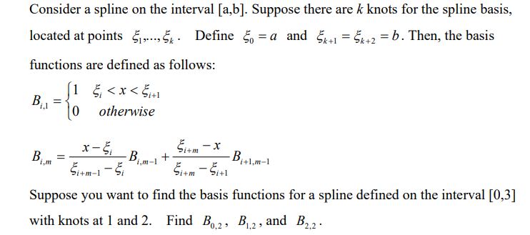 Consider A Spline On The Interval A B Suppose There Are K Knots For The Spline Basis Located At Points Sko Defin 1