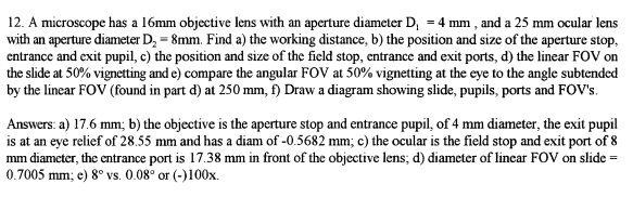 12 A Microscope Has A 16mm Objective Lens With An Aperture Diameter D 4 Mm And A 25 Mm Ocular Lens With An Aperture 1