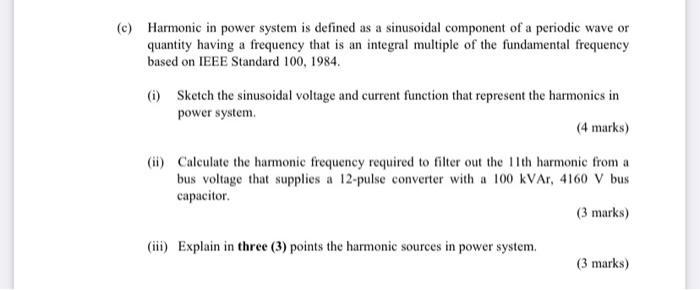 C Harmonic In Power System Is Defined As A Sinusoidal Component Of A Periodic Wave Or Quantity Having A Frequency That 1