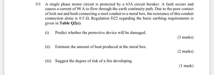C A Single Phase Motor Circuit Is Protected By A 63 A Circuit Breaker A Fault Occurs And Causes A Current Of 98 A To 1
