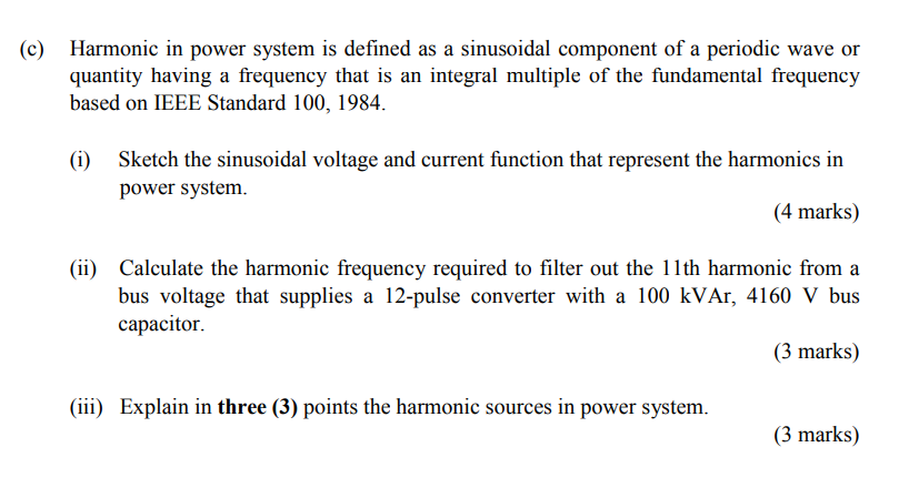 C Harmonic In Power System Is Defined As A Sinusoidal Component Of A Periodic Wave Or Quantity Having A Frequency That 1