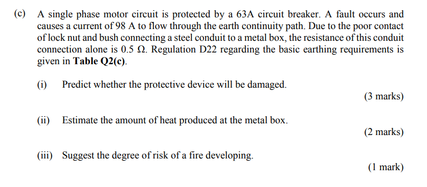 C A Single Phase Motor Circuit Is Protected By A 63a Circuit Breaker A Fault Occurs And Causes A Current Of 98 A To F 1