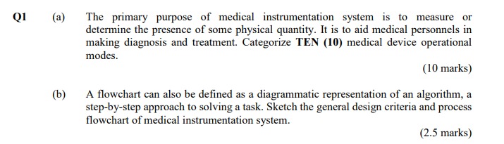 A The Primary Purpose Of Medical Instrumentation System Is To Measure Or Determine The Presence Of Some Physical Quant 1