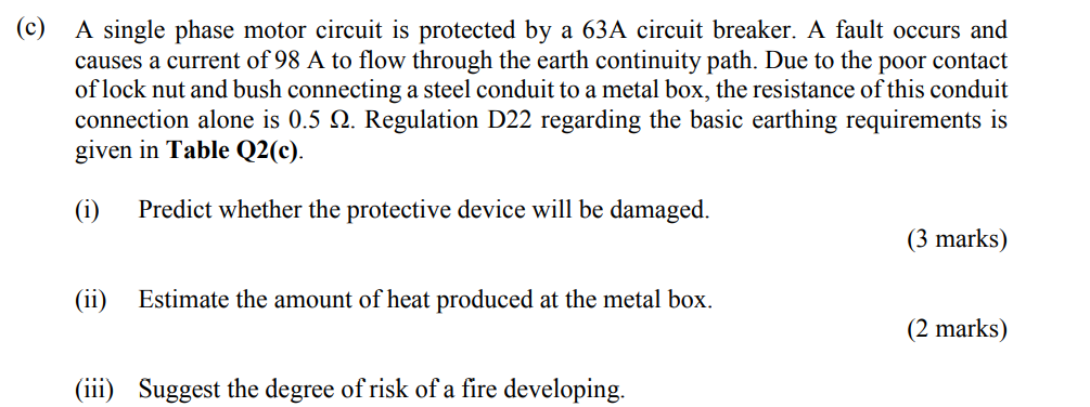 C A Single Phase Motor Circuit Is Protected By A 63 A Circuit Breaker A Fault Occurs And Causes A Current Of 98 A To F 1
