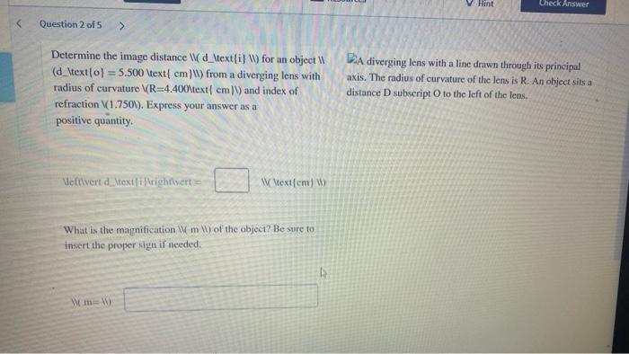 V Hint Check Answer Question 2 Of 5 Determine The Image Distance D Text I For An Object 1 D Text O 5 500 1