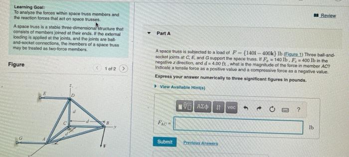 Learning Goal To Analyze The Forces Within Space Truss Members And The Reaction Forces That Act On Space Trusses A Spa 1