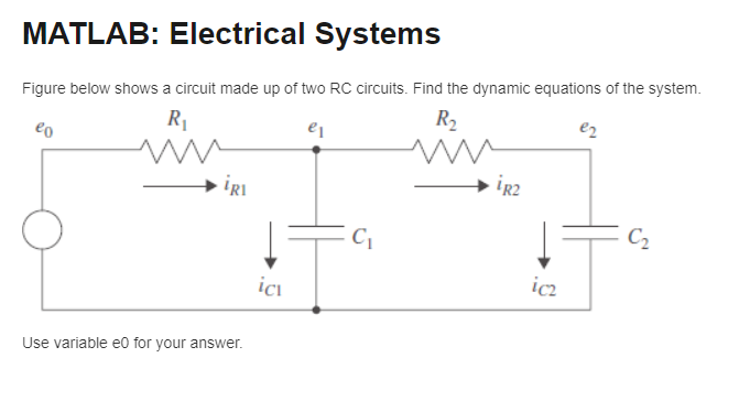 Matlab Electrical Systems Figure Below Shows A Circuit Made Up Of Two Rc Circuits Find The Dynamic Equations Of The Sy 1