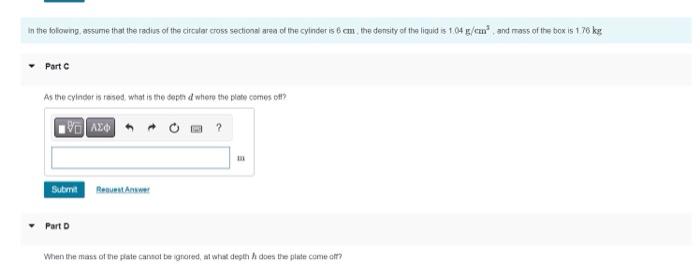 As The Cyincer Is Rased What Is The Deph D Where The Plofe Comes Off Part 0 When The Mass Of The Piate Cansol Be Ignor 1