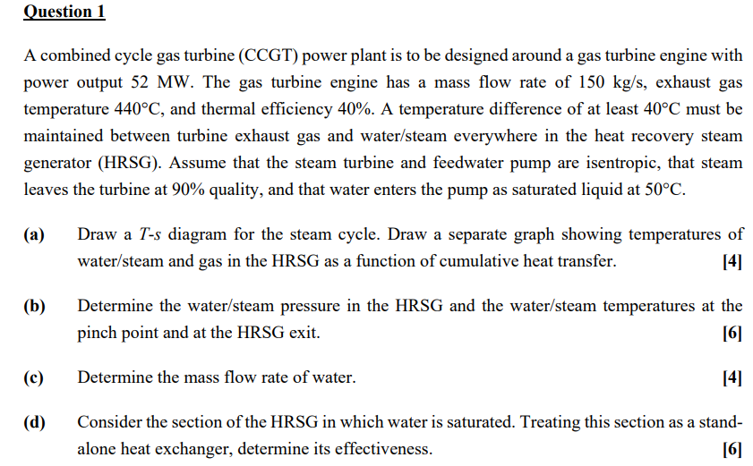 A Combined Cycle Gas Turbine Ccgt Power Plant Is To Be Designed Around A Gas Turbine Engine With Power Output 52mw Th 1