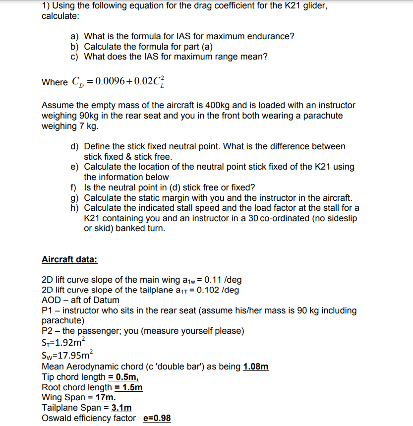 1 Using The Following Equation For The Drag Coefficient For The K21 Glider Calculate A What Is The Formula For Ias F 1