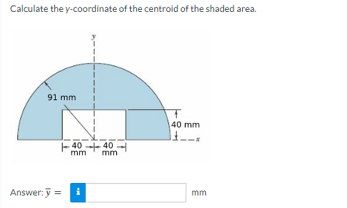 Calculate The Y Coordinate Of The Centroid Of The Shaded Area 1