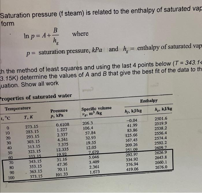 Saturation Pressure F Steam Is Related To The Enthalpy Of Saturated Vap Form Lnp A Hg B Where P Saturation Pressure 1