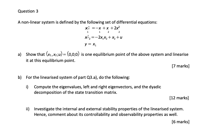 A Non Linear System Is Defined By The Following Set Of Differential Equations Xi 1x X2 2x21 I2 2x1 X2 X2 Uy X1 1