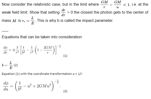 R U Gm Gm Now Consider The Relativistic Case But In The Limit Where 1 I E At The Dr Weak Field Limit Show That Sett 1