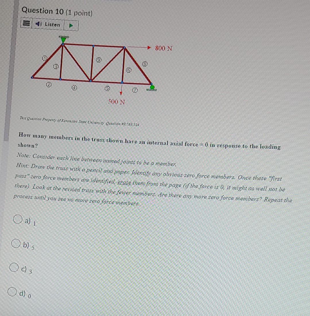 How Many Members In The Truss Shown Have An Internal Axial Force 0 In Response To The Loading Shown Note Consider Eac 1