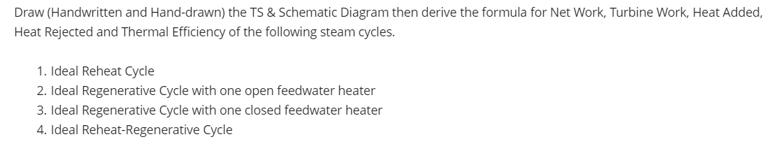 Draw Handwritten And Hand Drawn The Ts Schematic Diagram Then Derive The Formula For Net Work Turbine Work Heat A 1