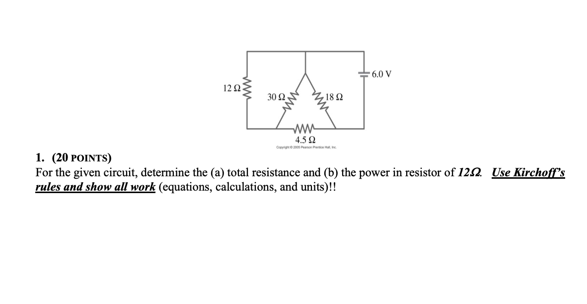 1 20 Points For The Given Circuit Determine The A Total Resistance And B The Power In Resistor Of 12s Use Kirch 1