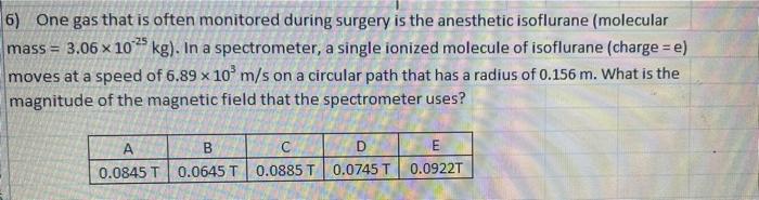 6 One Gas That Is Often Monitored During Surgery Is The Anesthetic Isoflurane Molecular Mass 3 06 X 10 25 Kg In A 1