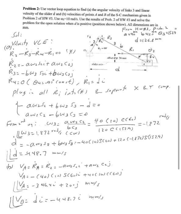Problem 2 Use Vector Loop Equation To Find A The Angular Acceleration Of Link 3 And Linear Acceleration Of The Slider 2