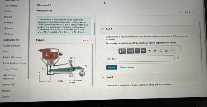 Badzes Zoom Grades Problem 5 31 Figure Part B Determine The Magnitude Of The Lorce Along The Spring Df For Equibrium Ex 1