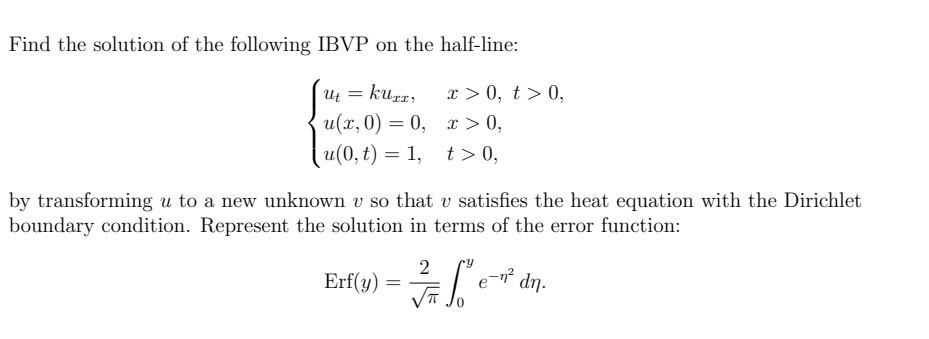 Find The Solution Of The Following Ibvp On The Half Line 2 Ut Kura X 0 T 0 U 3 0 0 X 0 U 0 T 1 T 0 By 1