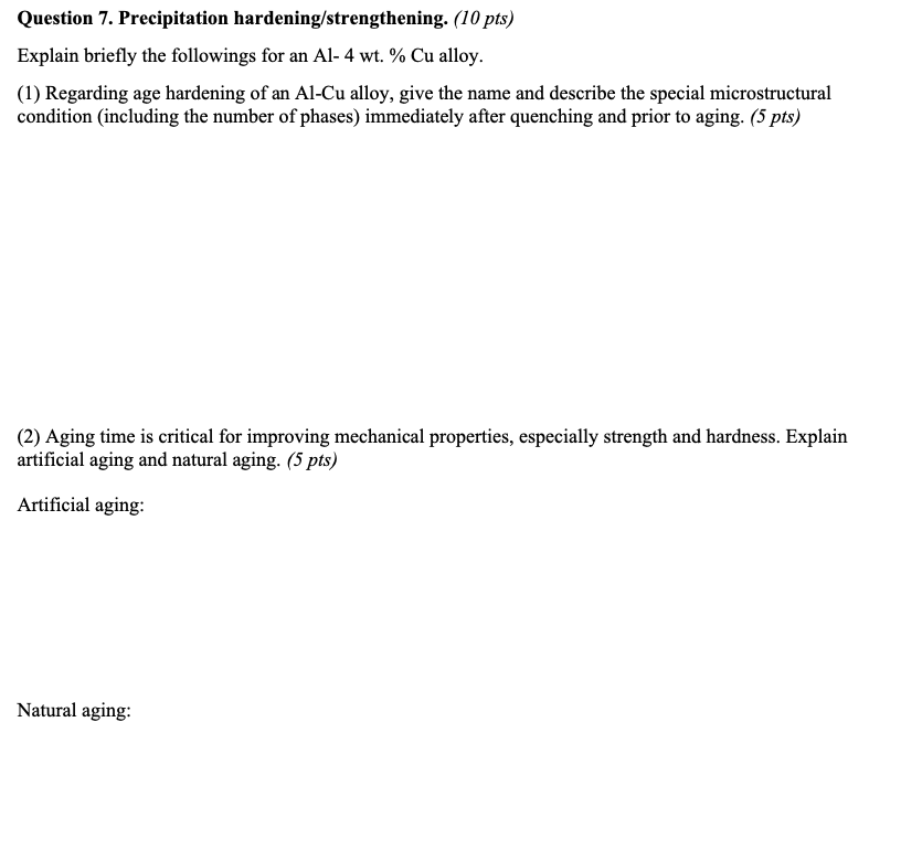Question 7 Precipitation Hardening Strengthening 10 Pts Explain Briefly The Followings For An Al 4wt Cu Alloy 1