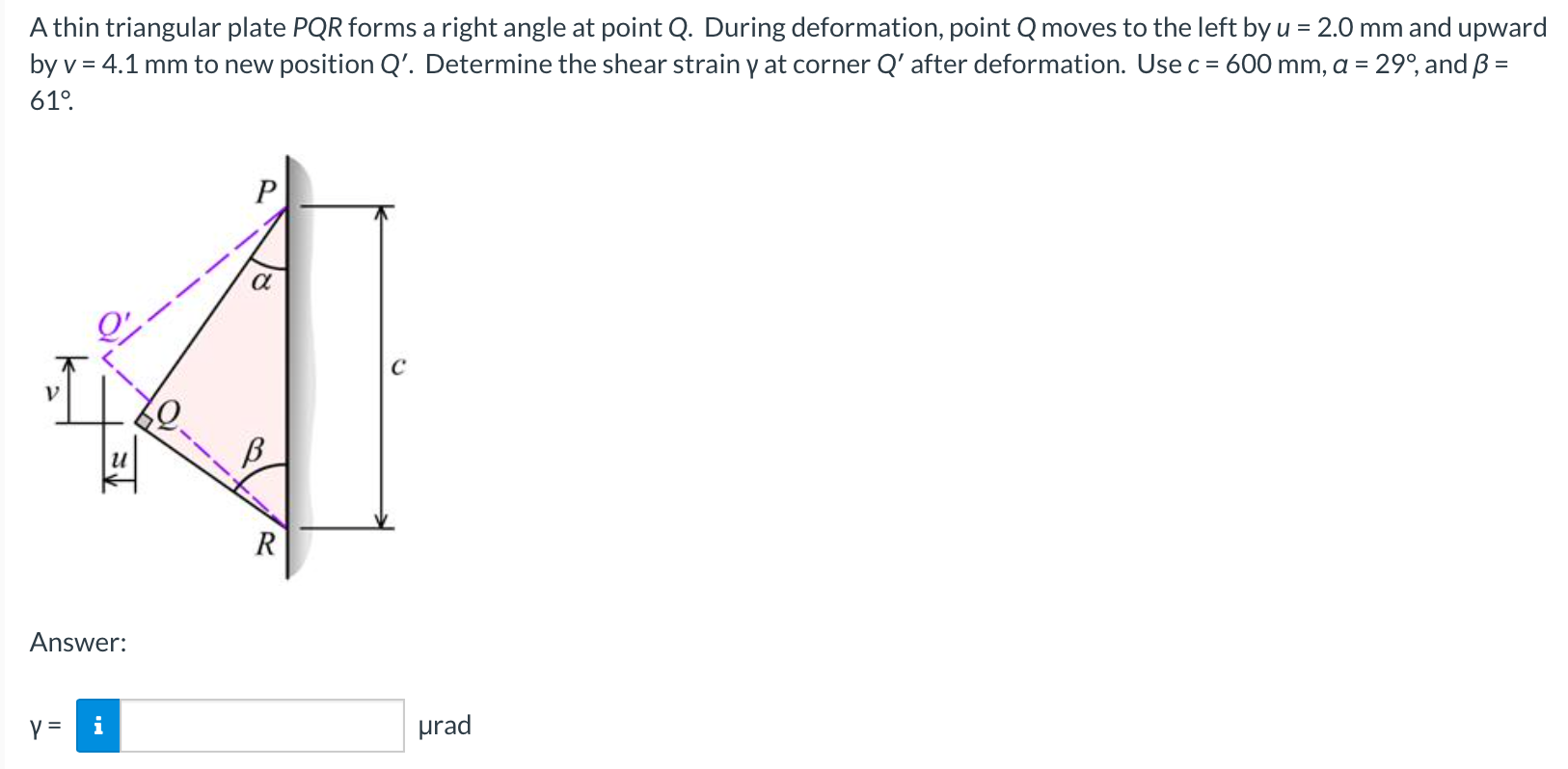 A Thin Triangular Plate Pqr Forms A Right Angle At Point Q During Deformation Point Q Moves To The Left By U 2 0 Mm An 1