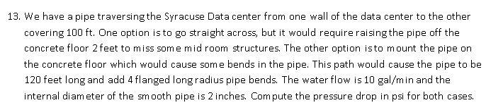 13 We Have A Pipe Traversing The Syracuse Data Center From One Wall Of The Data Center To The Other Covering 100ft One 1