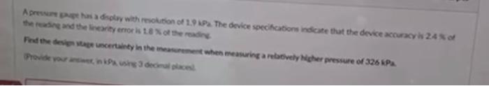 A Presere Page Has A Disolw With Resciuson Of 1 9 Wa The Device Soecificabons Indicate That The Device Accuracy H 2 4 S 1