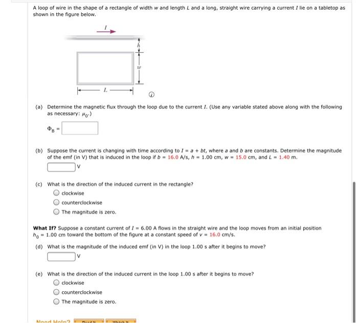 A Loop Of Wire In The Shape Of A Rectangle Of Width W And Length L And A Long Straight Wire Carrying A Current I Lie On 1
