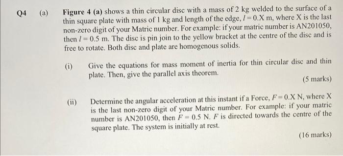 Figure 4 A Shows A Thin Circular Disc With A Mass Of 2 Kg Welded To The Surface Of A Thin Square Plate With Mass Of 1 1