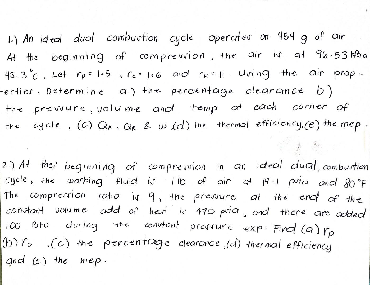 1 An Ideal Dual Combustion Cycle Operates On 454 G Of Air At The Beginning Of Comprevsion The Air Is At 96 53kpaa 43 1