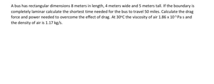 A Bus Has Rectangular Dimensions 8 Meters In Length 4 Meters Wide And 5 Meters Tall If The Boundary Is Completely Lami 1