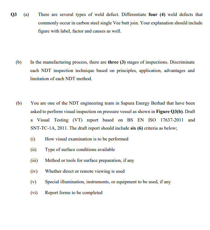 Q3 A There Are Several Types Of Weld Defect Differentiate Four 4 Weld Defects That Commonly Occur In Carbon Steel S 1