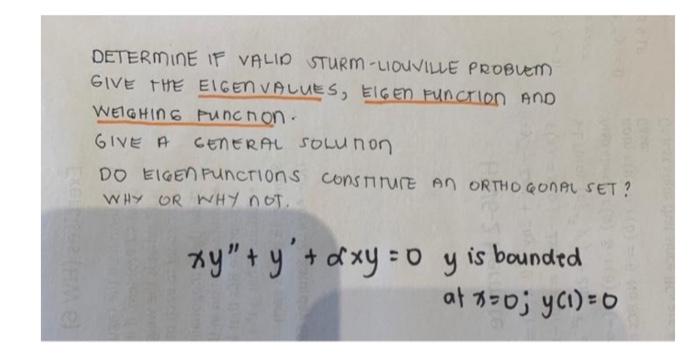Determine If Valio Sturm Liouville Problem Give The Eigen Values Eigen Function And Weighin 6 Punc Non Give A General 1