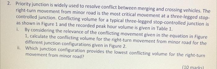 2 Priority Junction Is Widely Used To Resolve Conflict Between Merging And Crossing Vehicles The Right Turn Movement F 1