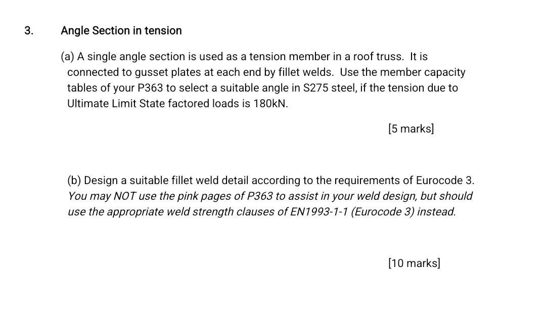 Angle Section In Tension A A Single Angle Section Is Used As A Tension Member In A Roof Truss It Is Connected To Guss 1