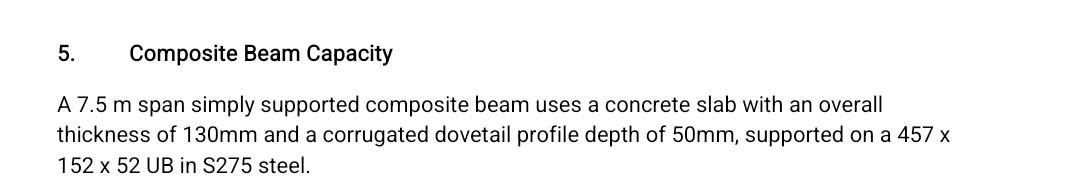 5 Composite Beam Capacity A 7 5 M Span Simply Supported Composite Beam Uses A Concrete Slab With An Overall Thickness O 1