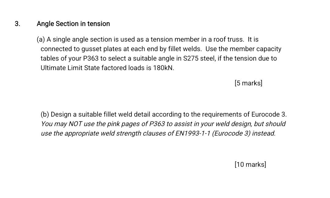 Angle Section In Tension A A Single Angle Section Is Used As A Tension Member In A Roof Truss It Is Connected To Guss 1