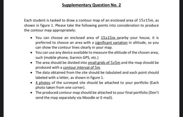 Each Student Is Tasked To Draw A Contour Map Of An Enclosed Area Of 15 15 M As Shown In Figure 1 Please Take The Follo 1