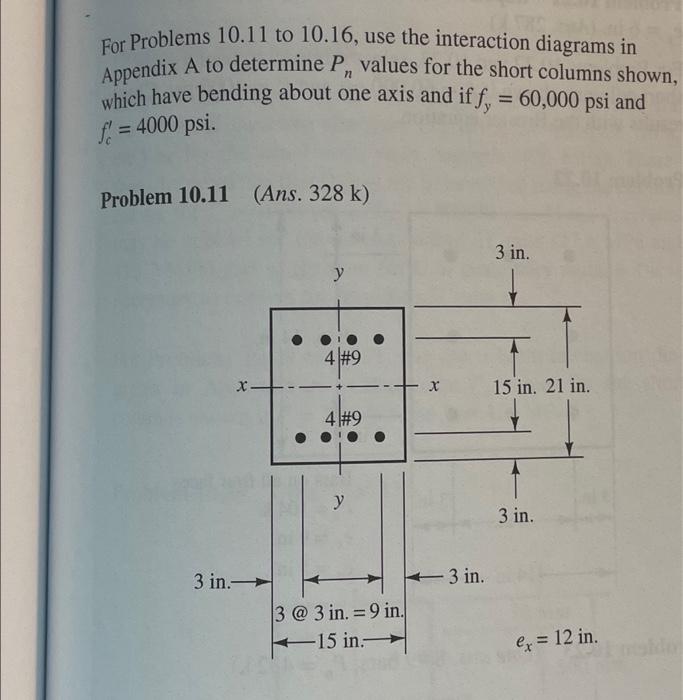 For Problems 10 11 To 10 16 Use The Interaction Diagrams In Appendix A To Determine Pn Values For The Short Columns Sh 1