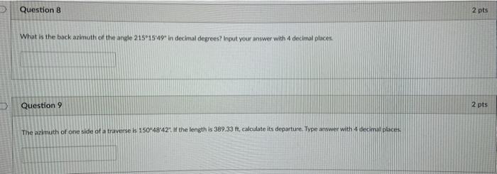 What Is The Back Azimuth Of The Angle 215 1549 In Decimal Degrees Ingut Your Answer With 4 Decimal 0 Laces Question 9 1