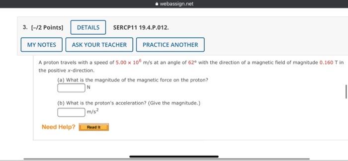 Webassign Net 3 2 Points Details Sercp11 19 4 P 012 My Notes Ask Your Teacher Practice Another A Proton Travels Wi 1