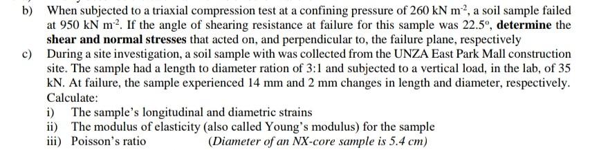 B When Subjected To A Triaxial Compression Test At A Confining Pressure Of 260knm 2 A Soil Sample Failed At 950knm 2 1