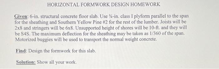 Vertical Formwork Design Homework Design Formwork For A 6 Ft High Wall The Concrete Is To Be Placed At A Rate Of 2fthr 2