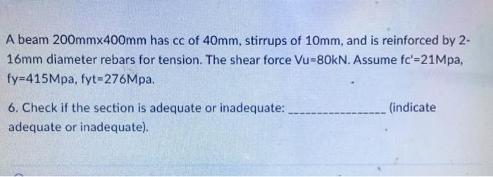A Beam 200 Mm 400 Mm Has Cc Of 40 Mm Stirrups Of 10 Mm And Is Reinforced By 2 16 Mm Diameter Rebars For Tension The S 1